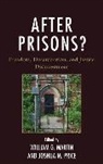 William G. Price Martin, William G Martin, William G. Martin, Joshua M Price, Joshua M. Price - After Prisons?