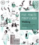 Douglas Baker - 5-Minute Mindfulness: Walking