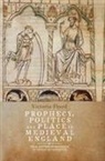 Victoria Flood, Victoria (Royalty Account) Flood - Prophecy, Politics and Place in Medieval England