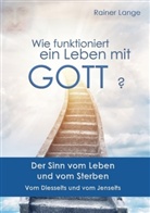 Rainer Lange - Wie funktioniert ein Leben mit Gott?