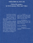 Ute M. Bauer, Ute Meta Bauer, Anca Rujoiu - Theatrical Fields. Critical Strategies in Performance, Film, and Video. (Reader)