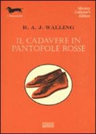 R. A. J. Walling - Il cadavere in pantofole rosse