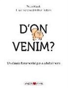 Peter Mayle, Arthur Robins - D'on venim?