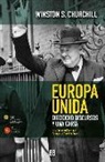 Winston Churchill, Winston - Sir Churchill - Europa unida : Dieciocho discursos y una carta