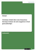 Anonym, Anonymous - Christian Schärf über den Essayisten Herman Grimm. Ist sein negatives Urteil gerechtfertigt?