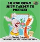 Shelley Admont, Kidkiddos Books, S. A. Publishing - Ik hou ervan mijn tanden te poetsen