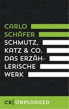 Carlo Schäfer - Schmutz, Katz & Co.