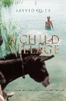 John Calvert, Sayyid Qutb, Sayyid Calvert Qutb, Sayyid/ Calvert Qutb, William Shepard, John Calvert... - Child From the Village