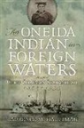 Laurence M Hauptman, Laurence M. Hauptman - Oneida Indian in Foreign Waters