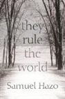 Samuel Hazo - They Rule the World