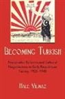 Hale Yilmaz - Becoming Turkish