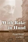 Rolnik Joseph, Joseph Rolnick, Joseph Rolnik, Joseph/ Marcus Rolnik - With Rake in Hand