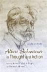 James Paget Thate Carleton, James Carleton (EDT)/ Thate Paget, James Paget Carleton, James Carleton-Paget, Michael J Thate, Michael J. Thate - Albert Schweitzer in Thought and Action
