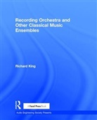 Professor Richard (Vanderbilt University Usa King, Professor Richard (Vanderbilt University USA) King, Richard King, Richard (University of Glasgow University of King, Richard (University of Kent Uk) King, Richard (Vanderbilt University King - Recording Orchestra and Other Classical Music Ensembles