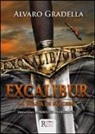 Alvaro Gradella - Excalibur. La spada di Macsen