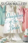 Susan Mallery - Daughters of the Bride