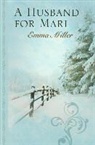 Emma Miller - A Husband for Mari