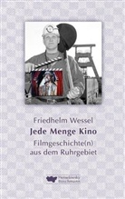 Friedhelm Wessel - Jede Menge Kino