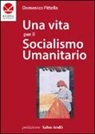 Domenico Pittella - Una vita per il socialismo umanitario