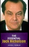 Neibaur, James L. Neibaur - Essential Jack Nicholson