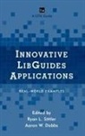 Dobbs, Ryan L. (EDT)/ Dobbs Sittler, Ryan L. Dobbs Sittler, Aaron W. Dobbs, Dobbs Aaron W., Ryan L. Sittler... - Innovative Libguides Applications