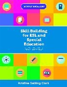 Kristine Setting Clark - Skill Building for Esl and Special Education