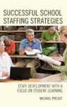 Michael Pregot, Michael V Pregot, Michael V. Pregot, Pregot Michael - Successful School Staffing Strategies