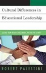 Robert Palestini, Robert Ed. D Palestini, Robert H. Palestini, Palestini Robert - Cultural Differences in Educational Leadership