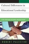 Robert Palestini, Robert Ed. D Palestini, Robert H. Palestini, Palestini Robert - Cultural Differences in Educational Leadership