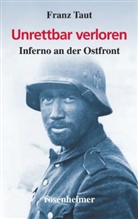 Franz Taut - Unrettbar verloren