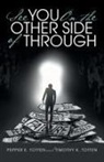 Pepper E. Totten, Timothy K. Totten - See You on the Other Side of Through