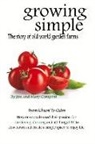 Jim Competti, Jim and Mary Competti, Mary Competti - Growing Simple: The Story of Old World Garden Farms Volume 1