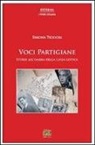 Simona Teodori - Voci partigiane. Storie all'ombra della linea gotica
