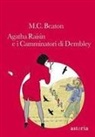 M. C. Beaton - Agatha Raisin e i camminatori di Dembley