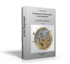Michael Stern - Komplizierte Taschenuhren in der Reparatur