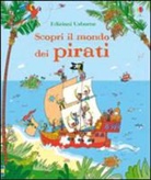 Peter Allen, Struan Reid - Scopri il mondo dei pirati