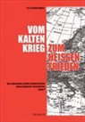 Hans U Sonderegger, Hans-Ueli Sonderegger - Vom Kalten Krieg zum heissen Frieden. Bd.2