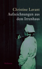 Klaus Amann, Christine Lavant, Klau Amann, Klaus Amann - Aufzeichnungen aus dem Irrenhaus