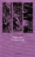 Annie Dillard, Karen Nölle, Judit Schalansky, Judith Schalansky - Pilger am Tinker Creek