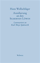 Hans Wollschläger, Wolff, Gabriel Wolff, Gabriele Wolff, Wollschläger, Wollschläger... - Annäherung an den SILBERNEN LÖWEN