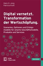 H Jung, Han H Jung, Hans H Jung, Hans H. Jung, Hans. H. Jung, Kraft... - Digital vernetzt. Transformation der Wertschöpfung