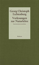 Georg Chr. Lichtenberg, Georg Christoph Lichtenberg, Akademie der Wissenschaften zu Göttingen, Akademie der Wissenschaften zu Göttingen - Gesammelte Schriften - 6: Vorlesungen zur Naturlehre