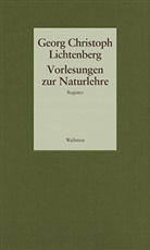 Georg Chr. Lichtenberg, Georg Christoph Lichtenberg, Akademie der Wissenschaften zu Göttingen, Akademie der Wissenschaften zu Göttingen - Gesammelte Schriften - 7: Vorlesungen zur Naturlehre