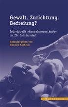 Hanna Ahlheim, Hannah Ahlheim, Hannah Ahlheim (Prof. Dr.) - Gewalt, Zurichtung, Befreiung?