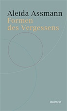 Aleida Assmann - Formen des Vergessens