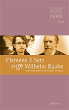 Huber Winkels, Hubert Winkels - Clemens J. Setz trifft Wilhelm Raabe