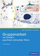 Julia Müller, Julia (M.A.) Müller, Marti Schmoranz, Martin Schmoranz - Gruppenarbeit mit Kindern psychisch kranker Eltern