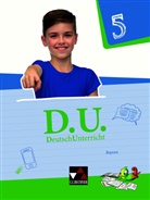 Martin Brunner, Simon Büchler, Simone Büchler, Michae Ernest, Michael Ernest, Ralph Ettrich... - D.U. - DeutschUnterricht, Ausgabe Bayern: D.U. Bayern - 5. Schuljahr, Schülerband
