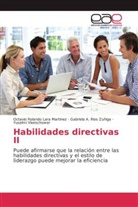 Octavio Roland Lara Martinez, Octavio Rolando Lara Martinez, Gabrie Rios Zuñiga, Gabriela A. Rios Zuñiga, Yuselmi Vleeschower - Habilidades directivas II