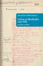 Antje Kalcher, Dietmar Schenk, Thoma Schipperges, Thomas Schipperges, Dörte Schmidt, Dörte Schmidt u a - Archive zur Musikkultur nach 1945, m. CD-ROM